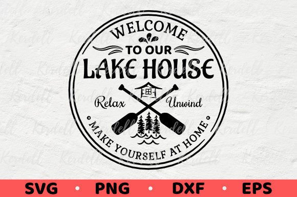 Download Welcome to Our Lake House Round Sign - Premium Bundle